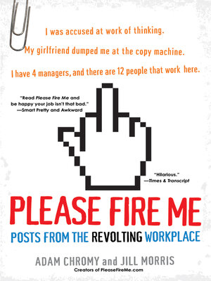 cover image of Please Fire Me